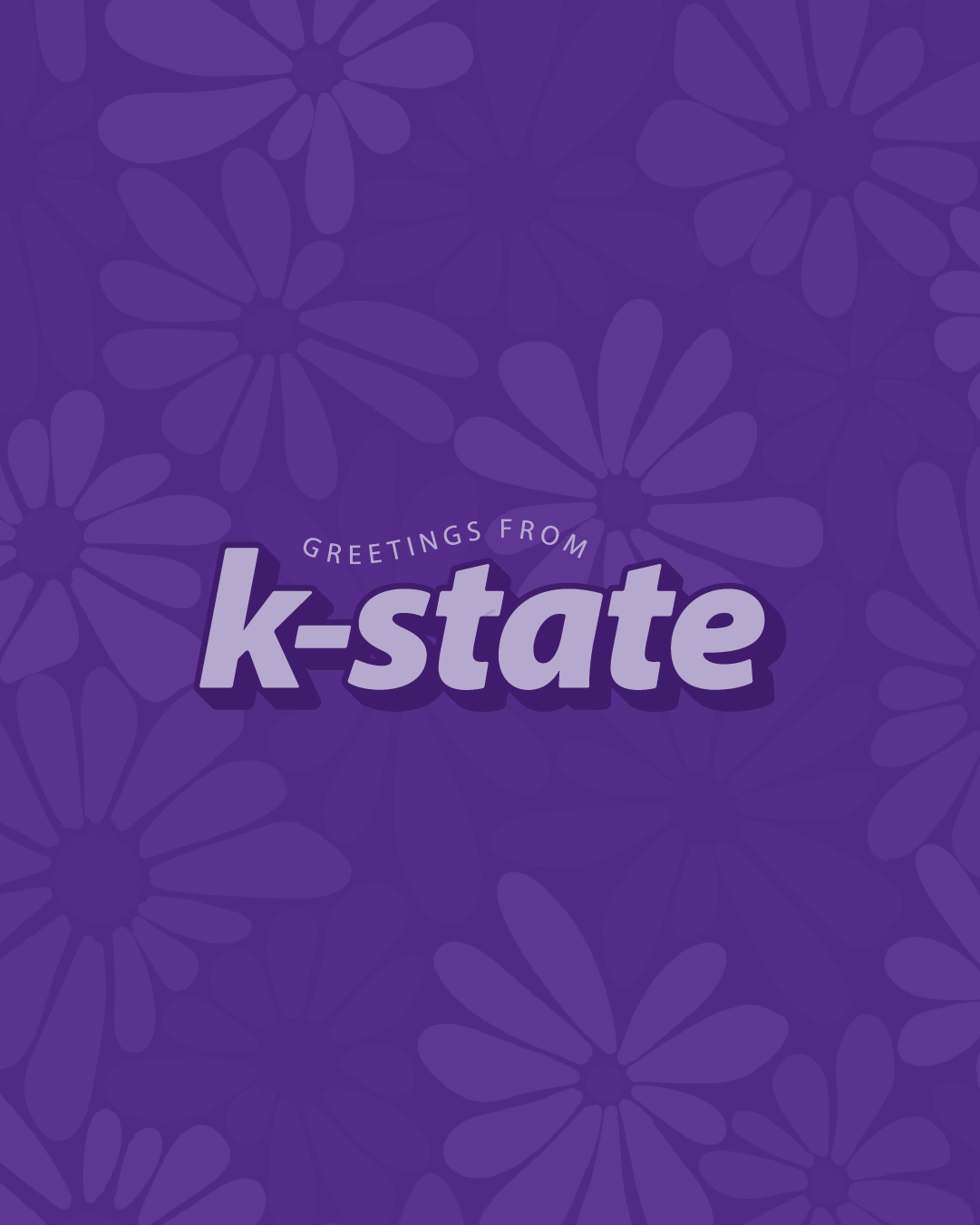 download K-State Bound social tile Purple background with flowers and text that reads "Greetings from k-state"