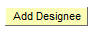 Add Designee Button