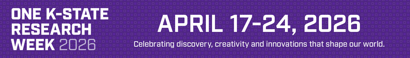 One K-State Research Week 2026 One K-State Research Week 2026 - April 17-24